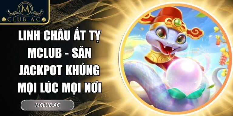 Linh Châu Ất Tỵ MCLUB