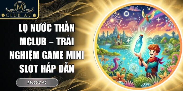 Lọ Nước Thần MClub